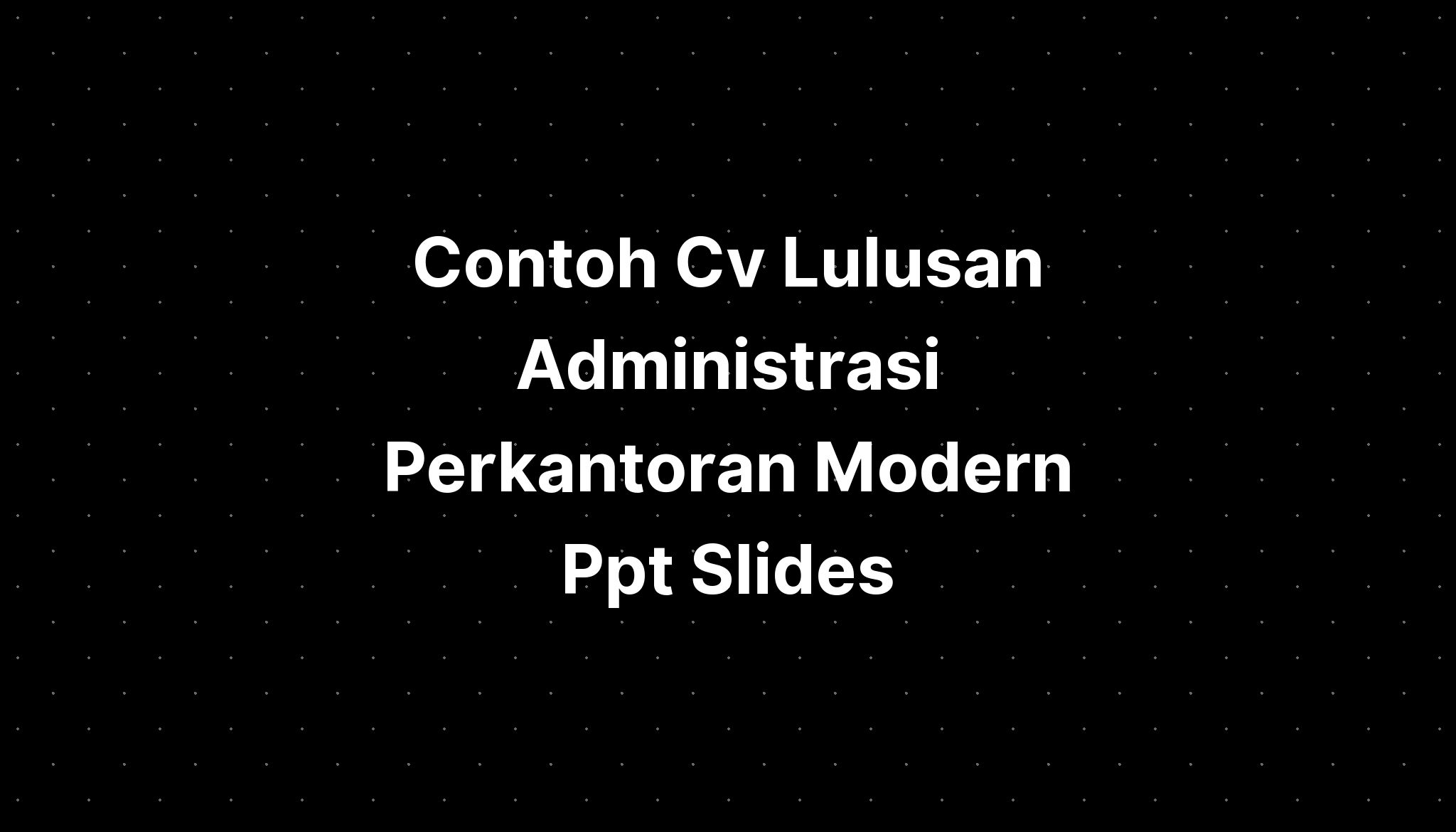 Contoh Cv Lulusan Administrasi Perkantoran Modern Imagesee Hot Sex